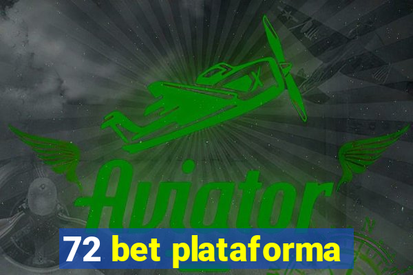 72 bet plataforma